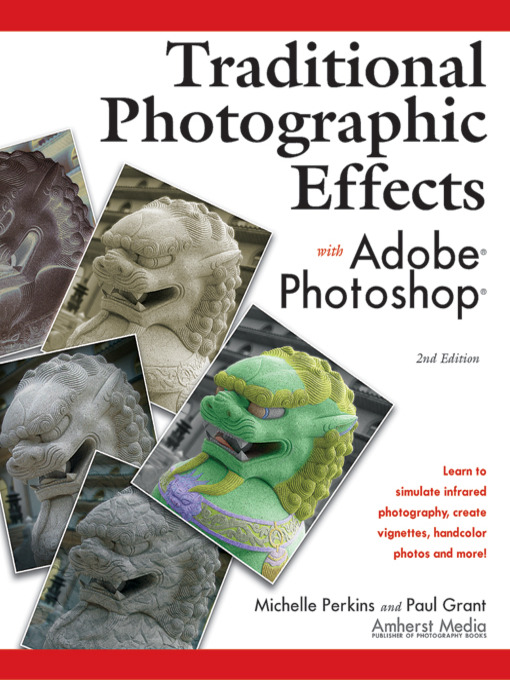 Title details for Traditional Photographic Effects with Adobe Photoshop by Michelle Perkins - Available